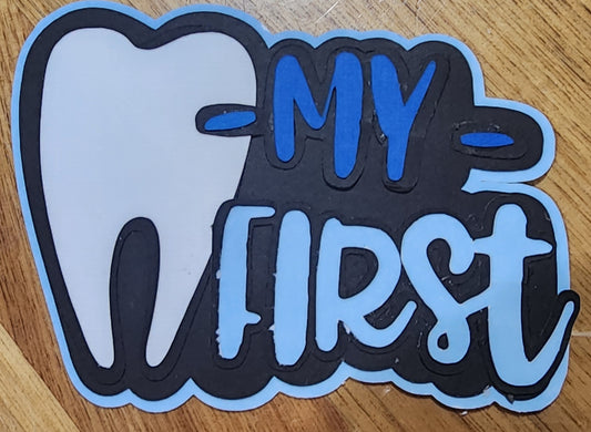 My first Tooth